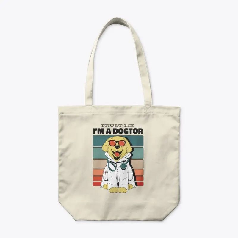 I'm a Dogtor, Funny Dog Doctor Pun